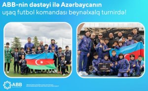 ABB-nin dəstəyi ilə Azərbaycanın uşaq futbol komandası beynəlxalq turnirdə 4-cü olub