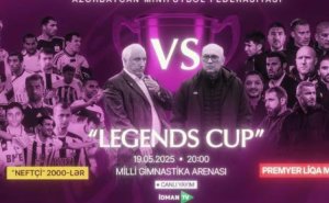 Futbol Əfsanələri mayın 19-da “Legend Cup” üçün səhnəyə çıxır!"