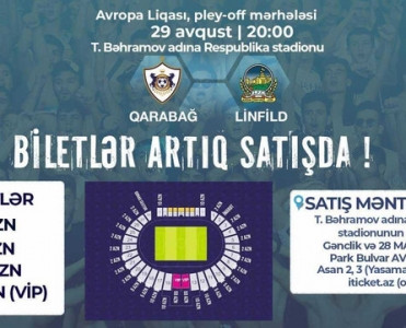 Qarabağ'ın oyunun biletləri satışda