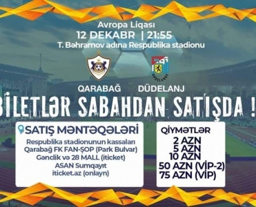 Qarabağ'la Düdelanj matçının biletləri satışa çıxarılır