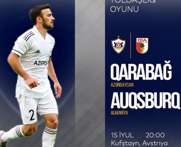 Qarabağ'ın Auqsburq'la matçının başlama saatı bilindi
