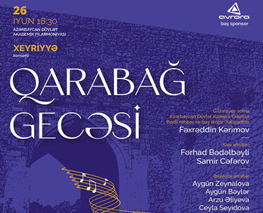 Qarabağ gecəsi adlı xeyriyyə konserti keçiriləcək