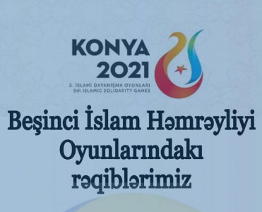 İslamiada: Azərbaycan yığmalarının rəqibləri bəlli oldu