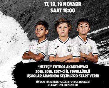 Neftçi Futbol Akademiyası seleksiya məşqlərinə start verir