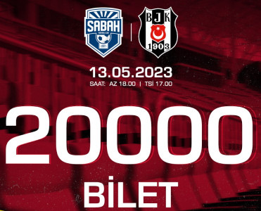 Sabah - Beşiktaş oyununa 20 min bilet satılıb