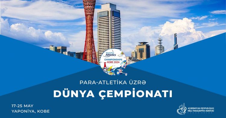 Paraatletika üzrə Azərbaycan millisi dünya çempionatında iştirak edəcək