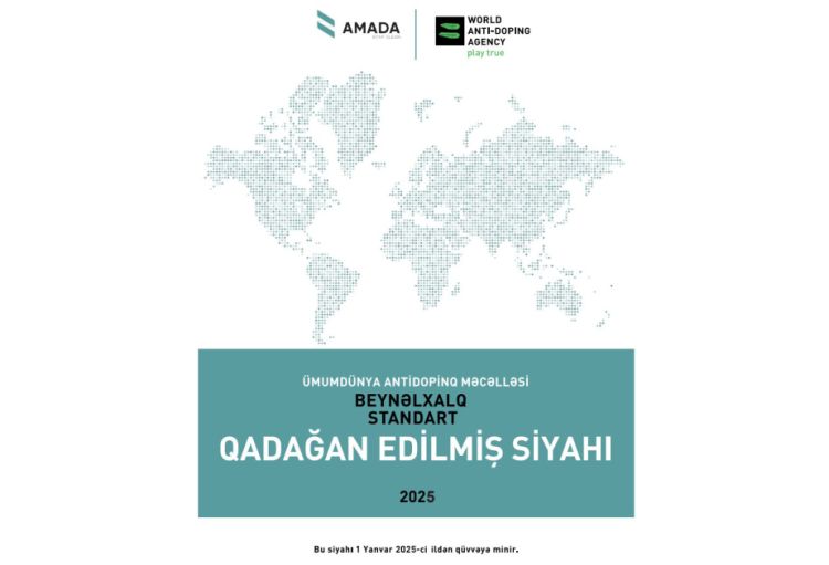 İdmanda 2025-ci il üçün qadağan edilmiş maddələrin siyahısı Azərbaycan dilinə tərcümə olunub