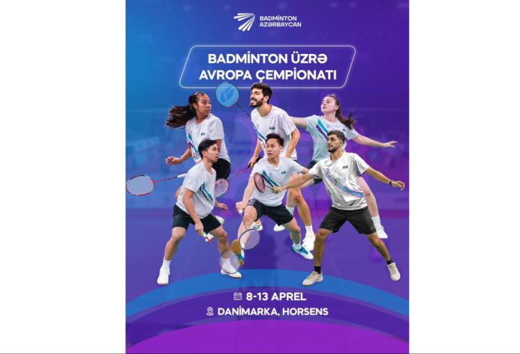 Azərbaycan badminton üzrə Avropa çempionatında ilk dəfə 4 kateqoriyada təmsil olunacaq