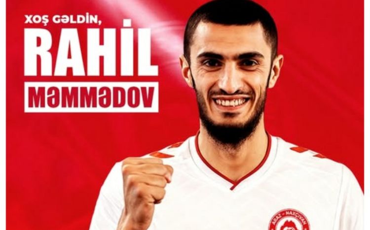 “Araz-Naxçıvan” Rahil Məmmədovu transfer edib