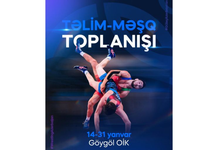 Azərbaycanın güləş yığmaları ilin ilk toplanışını Göygöldə keçirlər