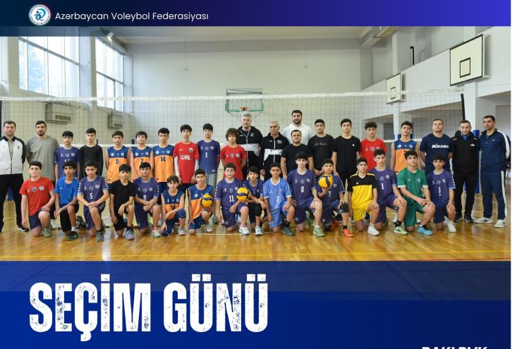 AVF yeniyetmə və gənc voleybolçular arasında seleksiya prosesini davam etdirir