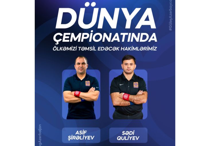 Dünya çempionatında Azərbaycanı iki hakim təmsil edəcək