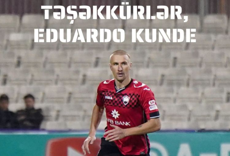 "Qəbələ" Eduardo Kunde ilə vidalaşdı