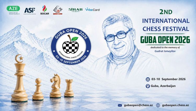 "Quba Open 2026" beynəlxalq şahmat festivalının tarixi açıqlanıb