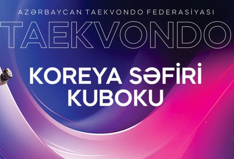 Bakıda “Koreya Səfiri Kuboku” keçiriləcək