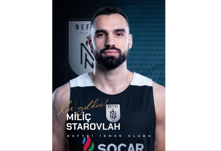 “Neftçi” monteneqrolu basketbolçu ilə müqavilə imzaladı