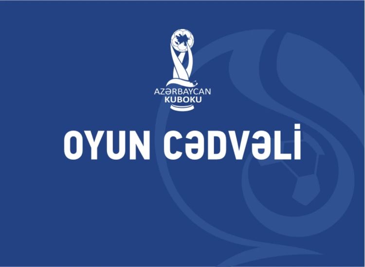 Azərbaycan Kubokunun I təsnifat mərhələsinin oyun cədvəli açıqlanıb