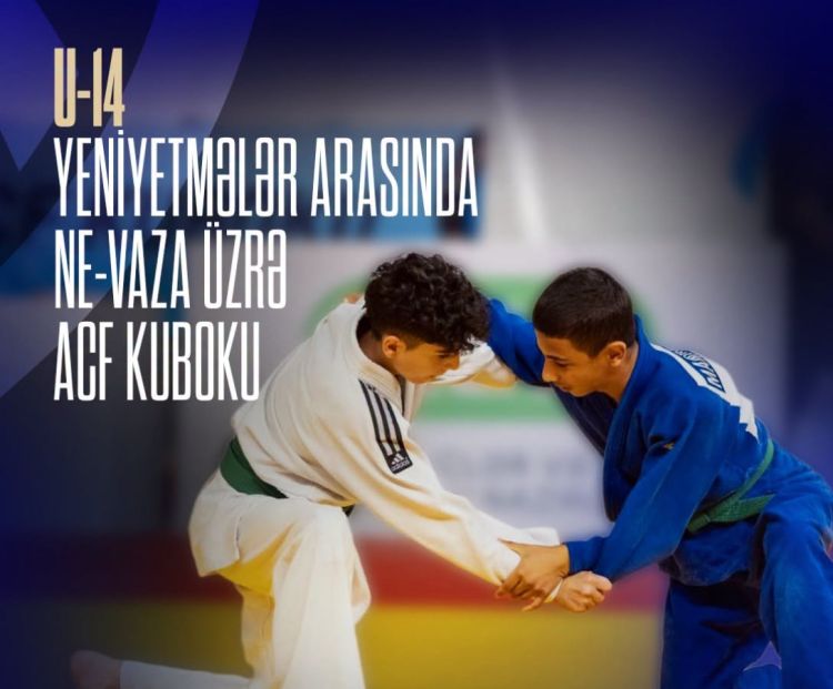 U-14 cüdoçular arasında ne-vaza üzrə ACF Kuboku keçiriləcək